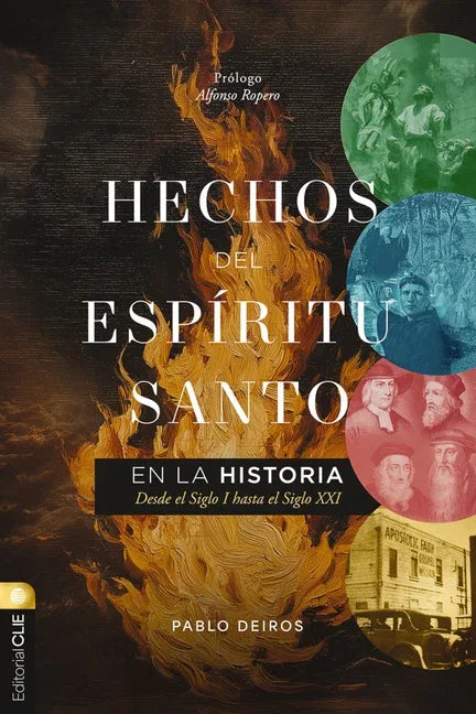 Hechos del Espíritu Santo En La Historia: Desde El Siglo I Hasta El Siglo XXI - stevensbooks