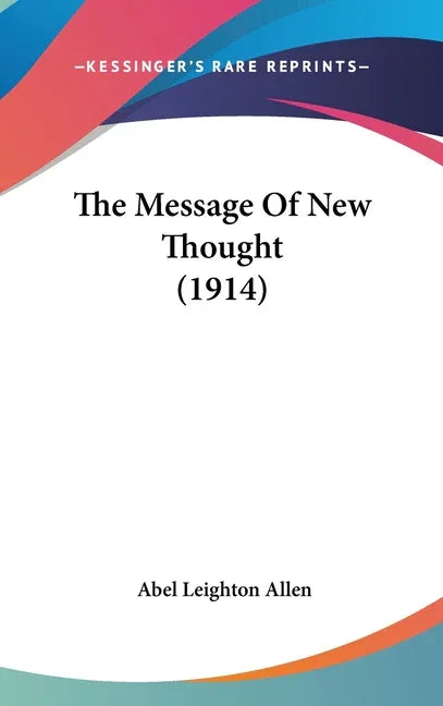 Message Of New Thought (1914) - stevensbooks
