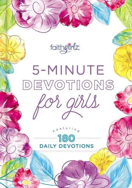 5-Minute Devotions for Girls: Featuring 180 Daily Devotions - stevensbooks
