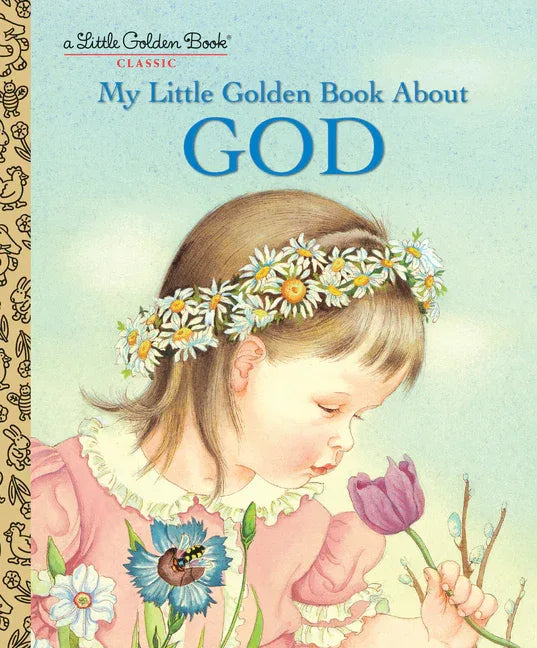 My Little Golden Book about God: A Classic Christian Book for Kids - stevensbooks