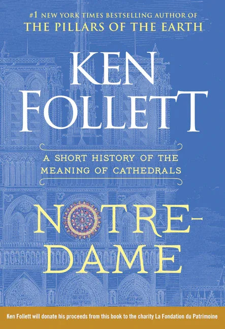 Notre-Dame: A Short History of the Meaning of Cathedrals - stevensbooks