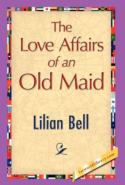 Love Affairs of an Old Maid - stevensbooks