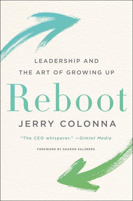 Reboot: Leadership and the Art of Growing Up - stevensbooks