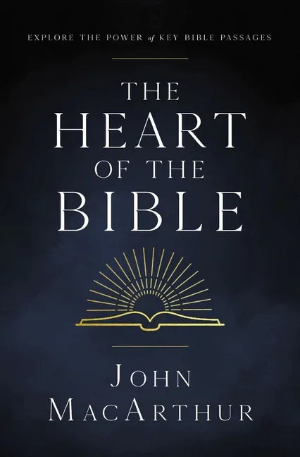 Heart of the Bible: Explore the Power of Key Bible Passages - stevensbooks