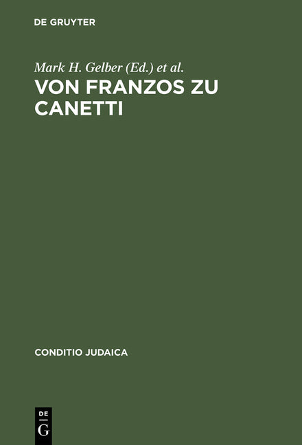 Von Franzos Zu Canetti: Jüdische Autoren Aus Österreich. Neue Studien (Reprint 2015) - Ingram