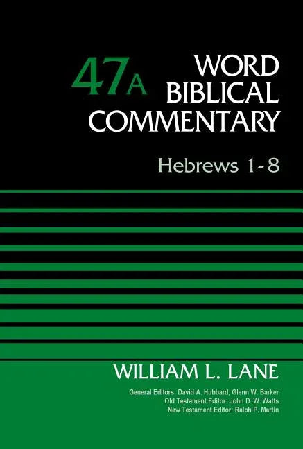 Hebrews 1-8, Volume 47a: 47 - stevensbooks