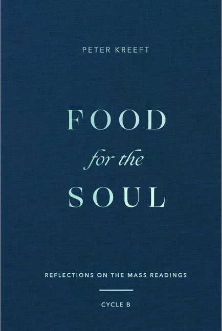 Food for the Soul: Reflections on the Mass Readings (Cycle B) Volume 2 - stevensbooks