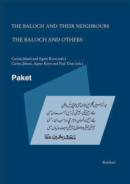 Baloch and Their Neighbours & the Baloch and Others - stevensbooks