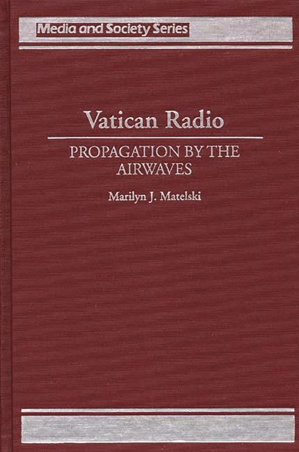 Vatican Radio: Propagation by the Airwaves - Ingram