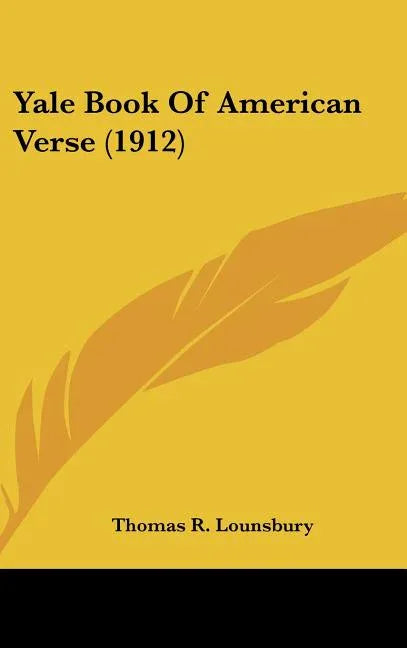 Yale Book Of American Verse (1912) - stevensbooks