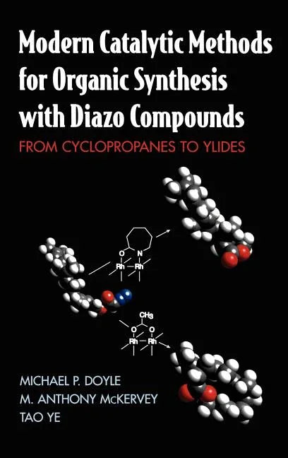 Modern Catalytic Methods for Organic Synthesis with Diazo Compounds: From Cyclopropanes to Ylides - stevensbooks