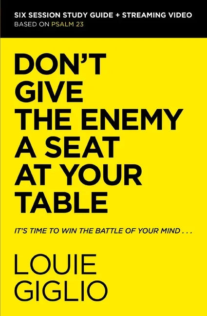 Don't Give the Enemy a Seat at Your Table Bible Study Guide Plus Streaming Video: It's Time to Win the Battle of Your Mind - stevensbooks
