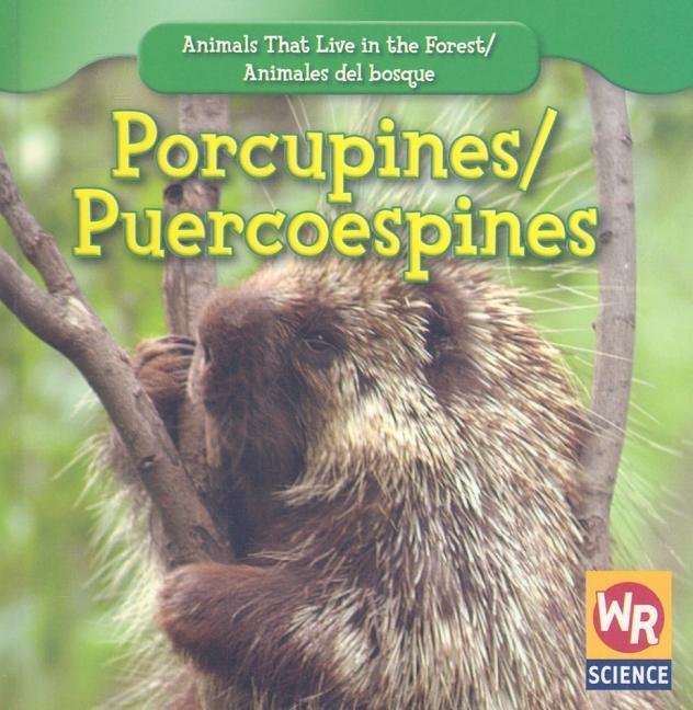 Porcupines / Puercoespines - stevensbooks