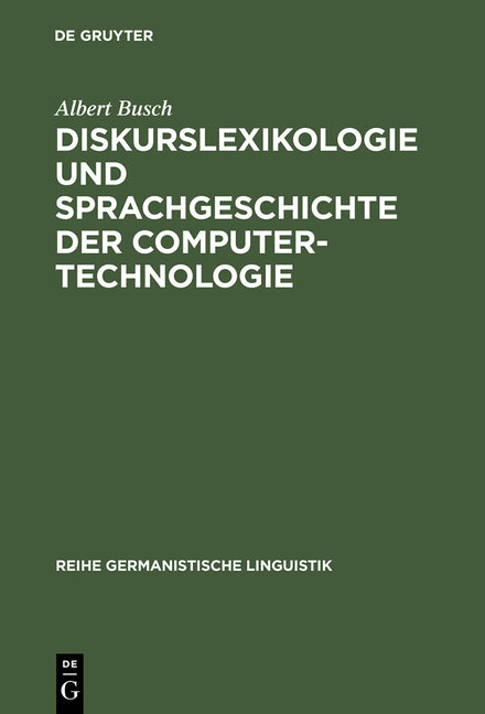 Diskurslexikologie und Sprachgeschichte der Computertechnologie (Reprint 2014) - Ingram