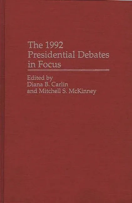 1992 Presidential Debates in Focus - stevensbooks