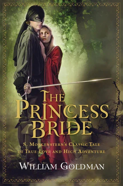Princess Bride: S. Morgenstern's Classic Tale of True Love and High Adventure - stevensbooks