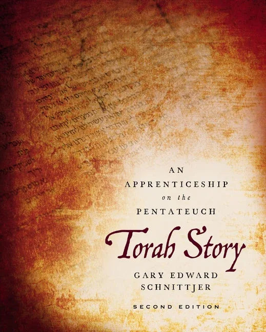 Torah Story, Second Edition: An Apprenticeship on the Pentateuch - stevensbooks