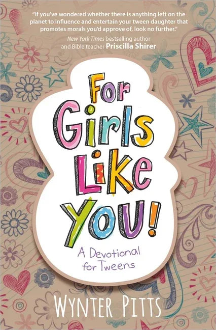 For Girls Like You: A Devotional for Tweens - stevensbooks