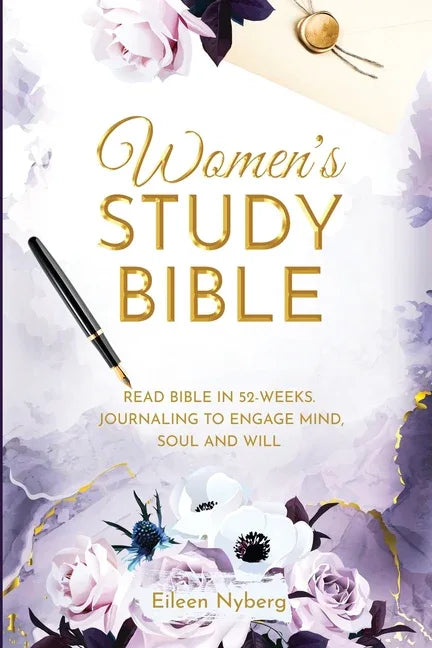 Women's Study Bible: Read Bible in 52-Weeks. Journaling to Engage Mind, Soul and Will. (Value Version) (Economy) - stevensbooks