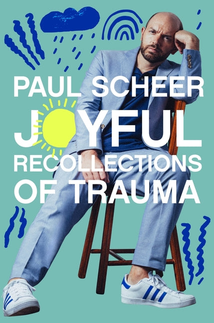 Joyful Recollections of Trauma - Ingram