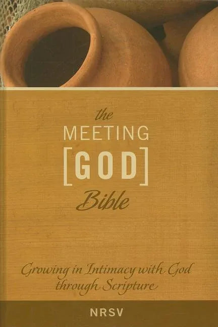 Meeting God Bible-NRSV: Growing in Intimacy with God Through Scripture (Revised) - stevensbooks