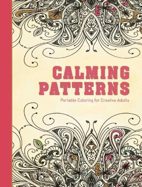 Calming Patterns: Portable Coloring for Creative Adults - stevensbooks
