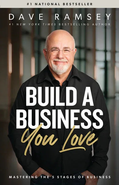 Build a Business You Love: Mastering the Five Stages of Business - stevensbooks