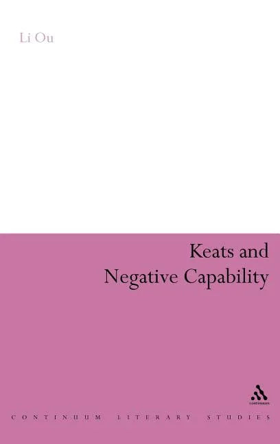 Keats and Negative Capability - stevensbooks
