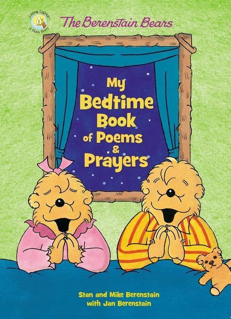 Berenstain Bears My Bedtime Book of Poems and Prayers - stevensbooks