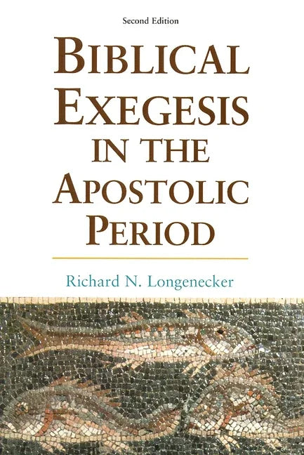 Biblical Exegesis in the Apostolic Period (Revised) - stevensbooks