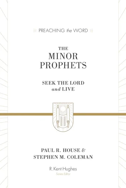 Minor Prophets: Seek the Lord and Live - stevensbooks