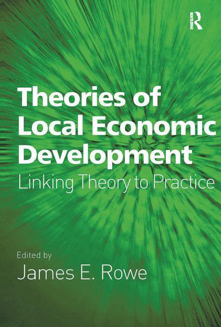 Theories of Local Economic Development: Linking Theory to Practice - stevensbooks