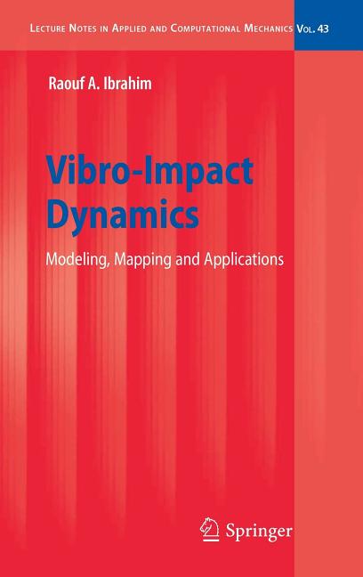 Vibro-Impact Dynamics: Modeling, Mapping and Applications (2009) - Ingram