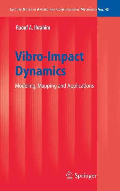 Vibro-Impact Dynamics: Modeling, Mapping and Applications (2009) - stevensbooks