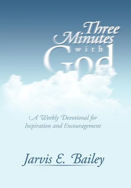 Three Minutes with God: A Weekly Devotional for Inspiration and Encouragement - stevensbooks