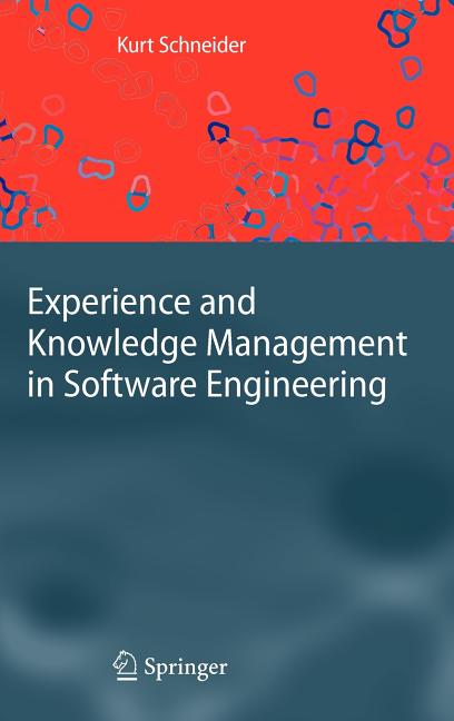 Experience and Knowledge Management in Software Engineering (2009) - Ingram