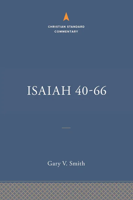 Isaiah 40-66: The Christian Standard Commentary - stevensbooks
