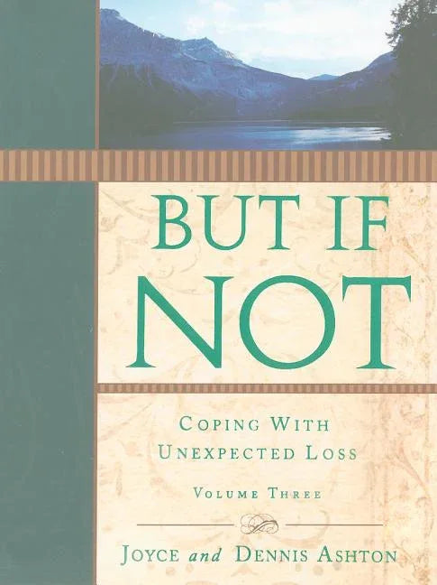 But If Not, Vol. 3: Coping with Personal Tragedy - stevensbooks
