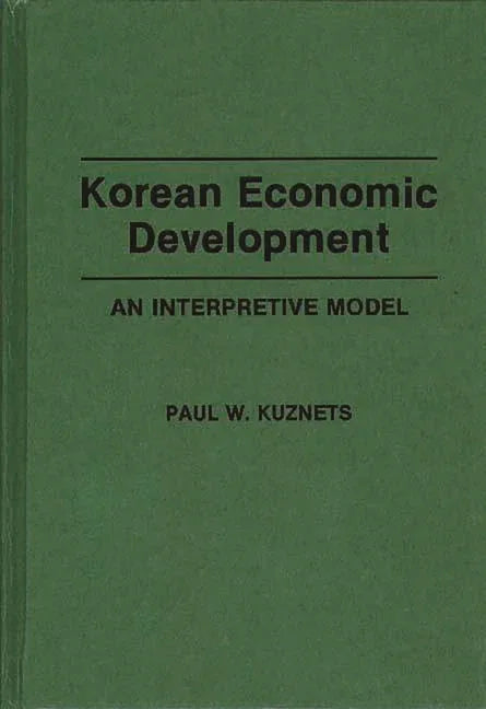 Korean Economic Development: An Interpretive Model - stevensbooks