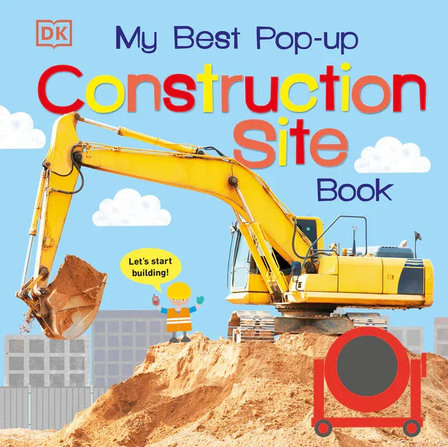 My Best Pop-Up Construction Site Book: Let's Start Building! - stevensbooks