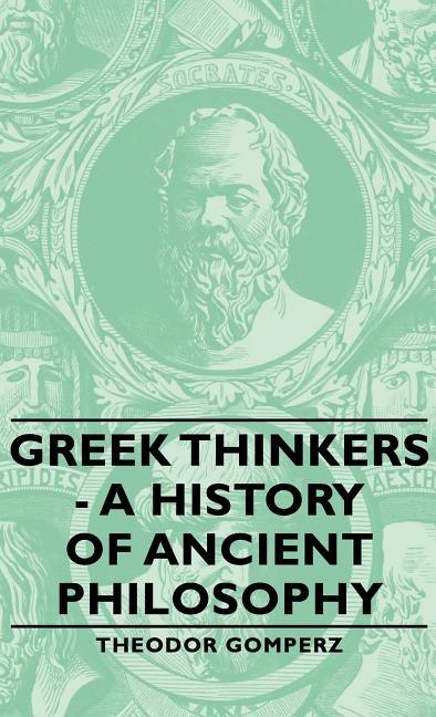 Greek Thinkers - A History of Ancient Philosophy - stevensbooks