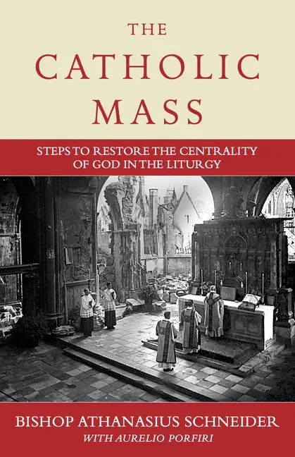 Catholic Mass: Steps to Restore the Centrality of God in the Liturgy - stevensbooks
