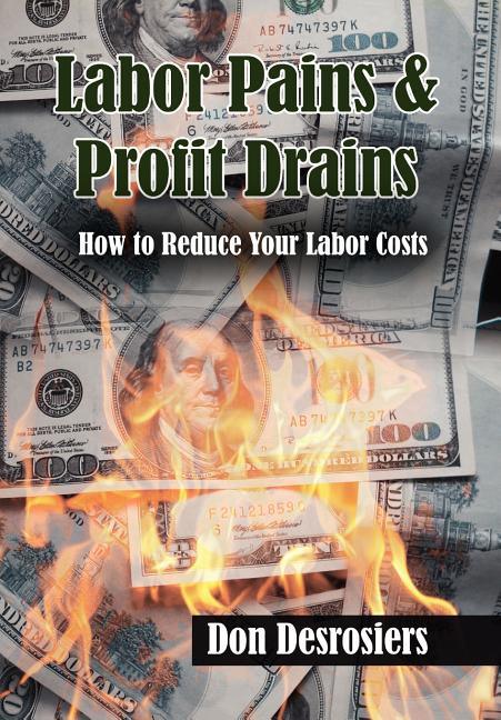 Labor Pains & Profits Drains - stevensbooks
