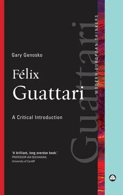Felix Guattari: A Critical Introduction - stevensbooks