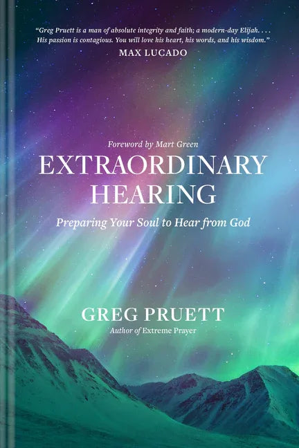 Extraordinary Hearing: Preparing Your Soul to Hear from God - stevensbooks