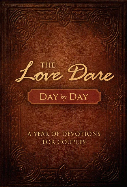Love Dare Day by Day: A Year of Devotions for Couples - stevensbooks