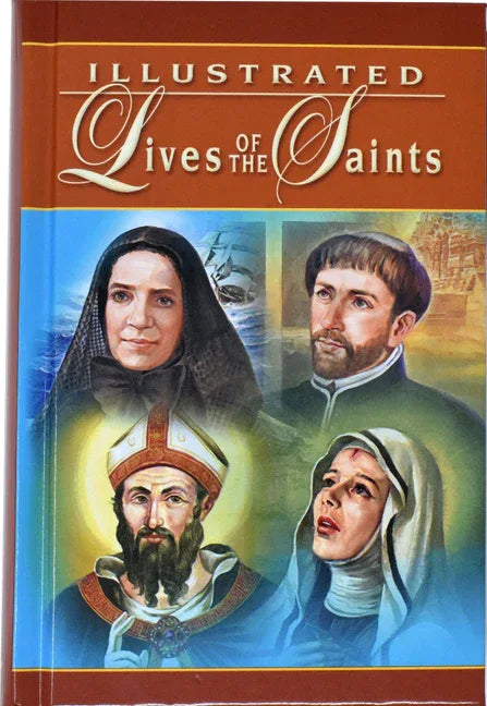Illustrated Lives of the Saints: For Every Day of the Year (Revised) - stevensbooks
