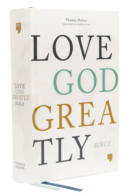 Net, Love God Greatly Bible, Hardcover, Comfort Print: Holy Bible - stevensbooks