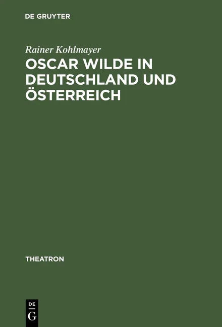 Oscar Wilde in Deutschland und Österreich (Reprint 2012) - stevensbooks