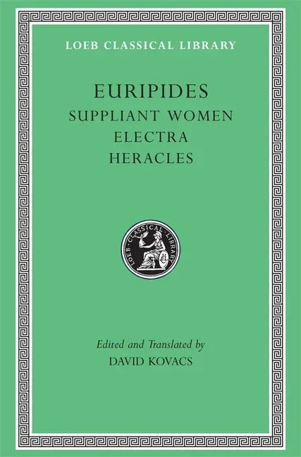 Suppliant Women. Electra. Heracles (Revised) - stevensbooks